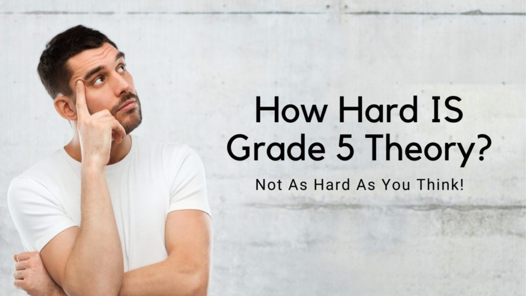 how-hard-is-grade-5-theory-not-as-hard-as-you-think-open-music